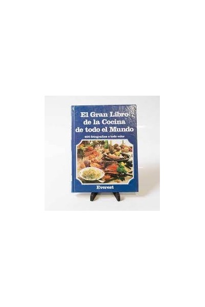 Gran Libro de La Cocina de Todo El Mundo. 400 fotografias a todo color